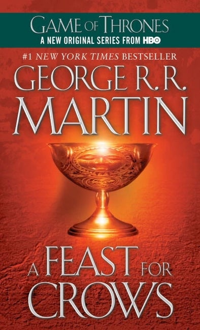 Item #226680 A Feast for Crows: A Song of Ice and Fire (Game of Thrones). George R. R. Martin