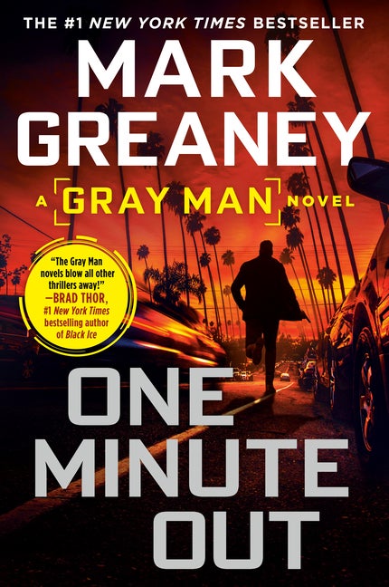 Item #277206 One Minute Out (Gray Man). Mark Greaney