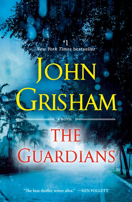 Item #265110 The Guardians: A Novel. John Grisham.