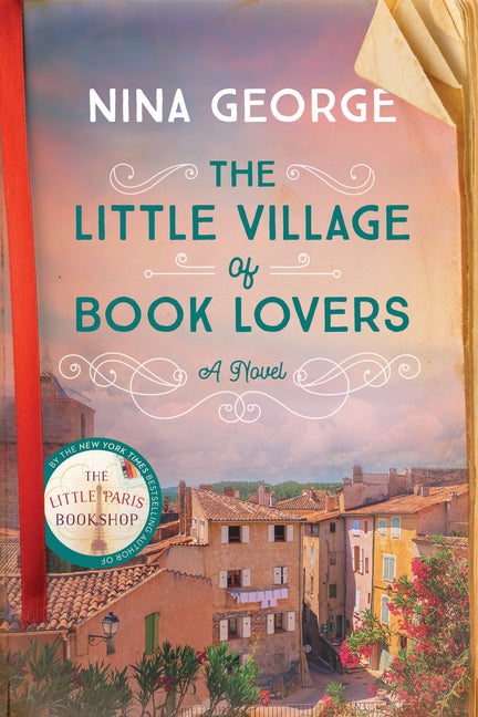 Item #277447 The Little Village of Book Lovers: A Novel. Nina George