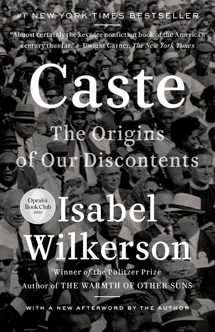 Item #271045 Caste: The Origins of Our Discontents. Isabel Wilkerson