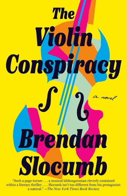 Item #279454 The Violin Conspiracy: A Novel. Brendan Slocumb