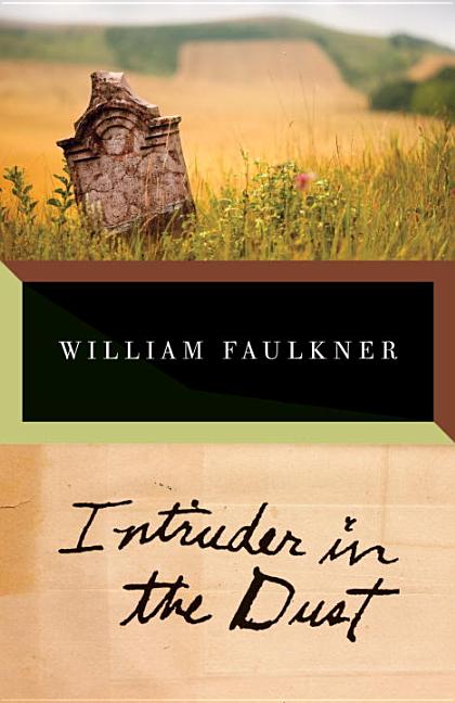 Item #227013 Intruder in the Dust. William Faulkner