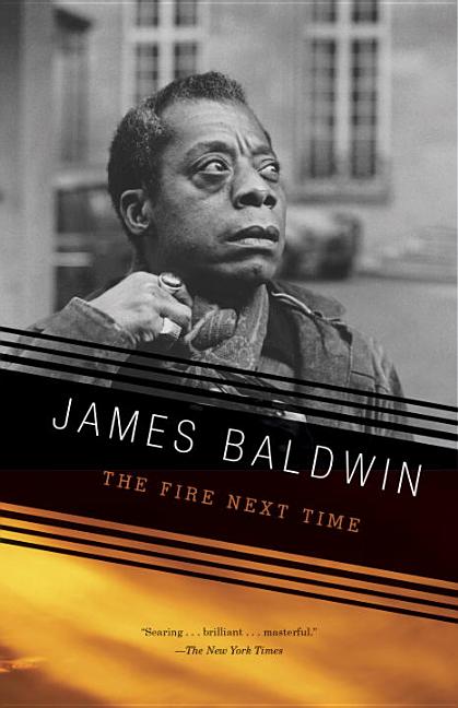 Item #286010 The Fire Next Time. James Baldwin