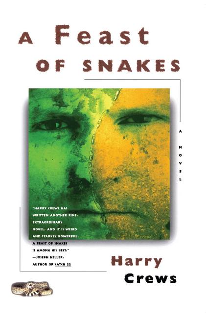 Item #227000 A Feast of Snakes: A Novel. Harry Crews