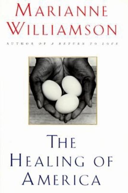 Item #260911 The Healing of America. Marianne Williamson