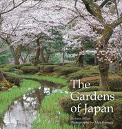 Item #281327 The Gardens of Japan. Helena Attlee