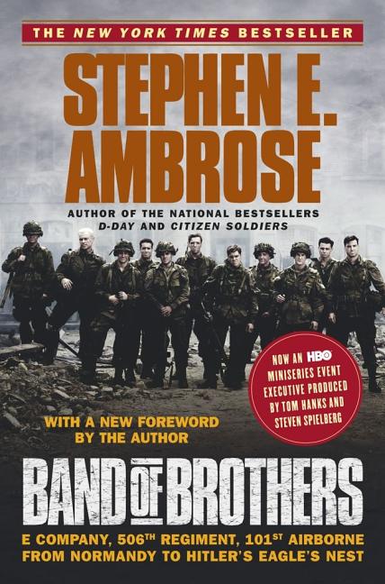 Item #270619 Band of Brothers: E Company, 506th Regiment, 101st Airborne from Normandy to...