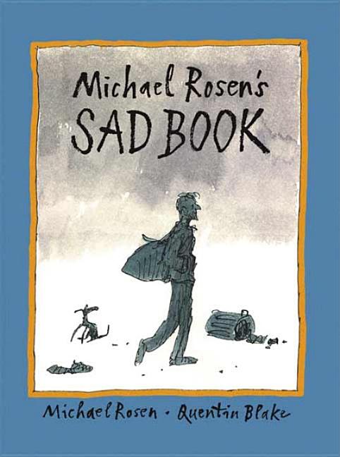 Item #229216 Michael Rosen's Sad Book. Michael Rosen