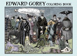 Item #282483 Edward Gorey: Coloring Book. Edward Gorey