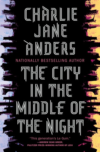 Item #243583 The City in the Middle of the Night [SIGNED]. Charlie Jane Anders.