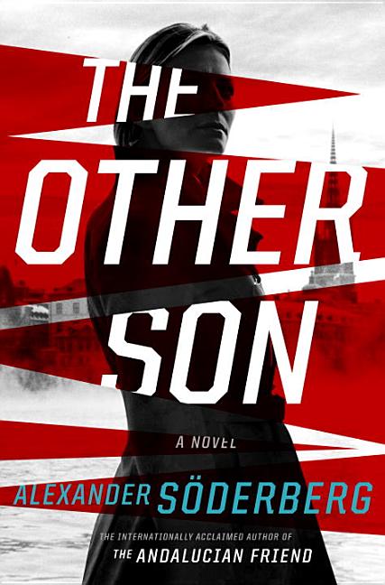 Item #207137 The Other Son: A Novel. Alexander Soderberg.