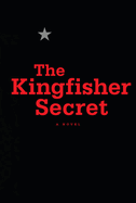 Item #284478 The Kingfisher Secret. Anonymous