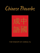 Item #281360 Chinese Proverbs: The Wisdom of Cheng-Yu