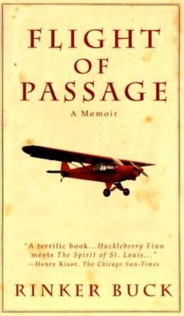 Item #277694 Flight of Passage: A Memoir. Rinker Buck