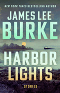 Item #284657 Harbor Lights. James Lee Burke