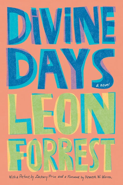 Item #273974 Divine Days: A Novel. Leon Forrest