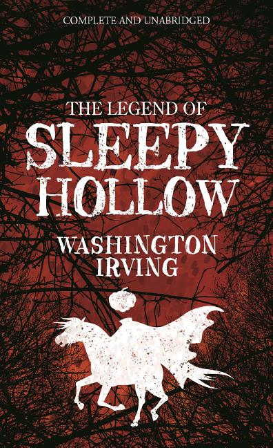 Item #268402 The Legend of Sleepy Hollow (Tor Classics). Washington Irving
