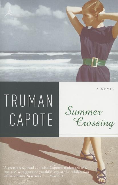 Item #282984 Summer Crossing: A Novel (Modern Library Paperbacks). Truman Capote