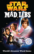 Item #285772 Star Wars Mad Libs: World's Greatest Word Game book. Roger Price, Leonard Stern