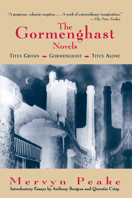 Item #226695 The Gormenghast Novels (Titus Groan / Gormenghast / Titus Alone). Mervyn Peake