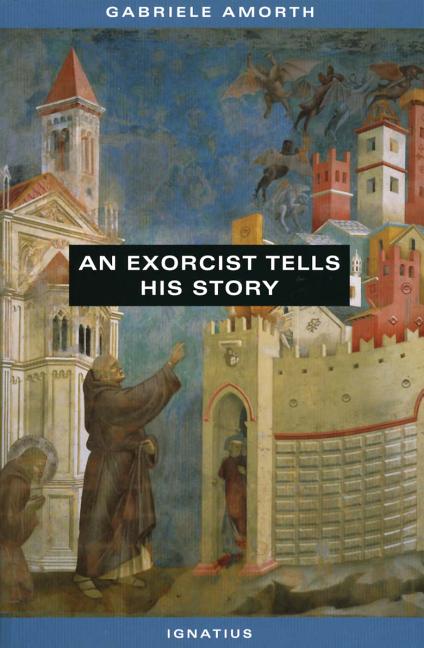 Item #279297 An Exorcist Tells His Story. Fr. Gabriele Amorth