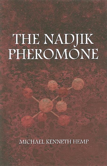Item #198074 End Of Lies: The Nadjik Pheromone [Signed]. Michael Kenneth Hemp