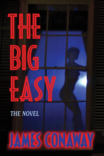 Item #228810 The Big Easy. James Conaway