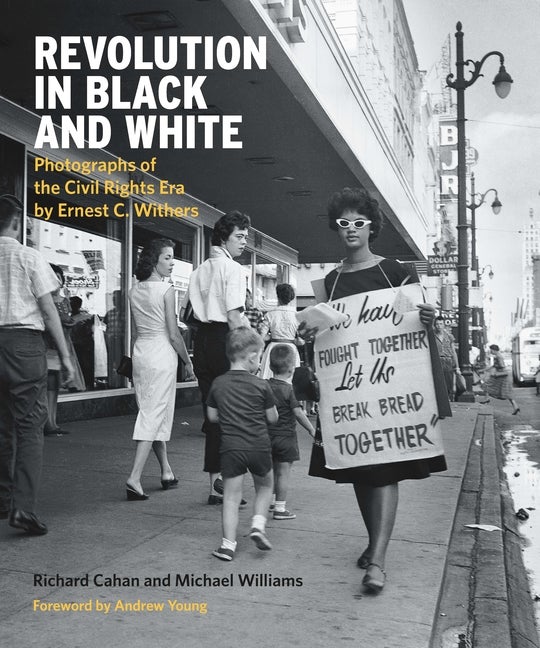 Item #286613 Revolution in Black and White: Photographs of the Civil Rights Era by Ernest...