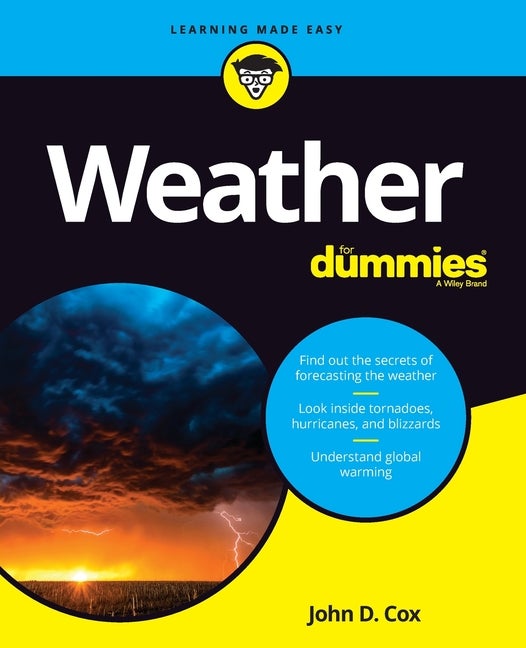 Item #242749 Weather For Dummies (For Dummies (Computer/Tech)). John D. Cox