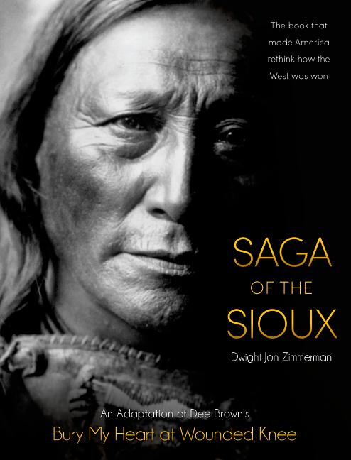 Item #279285 Saga of the Sioux. Dee Brown