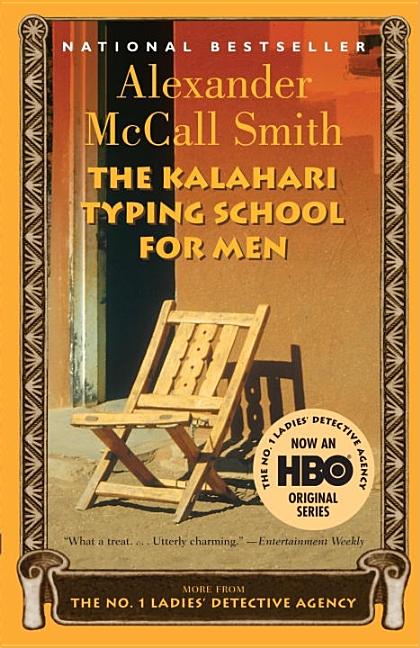 Item #265620 The Kalahari Typing School for Men (No. 1 Ladies' Detective Agency, Book 4)....