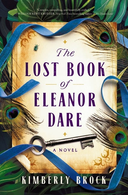 Item #271282 The Lost Book of Eleanor Dare. Kimberly Brock