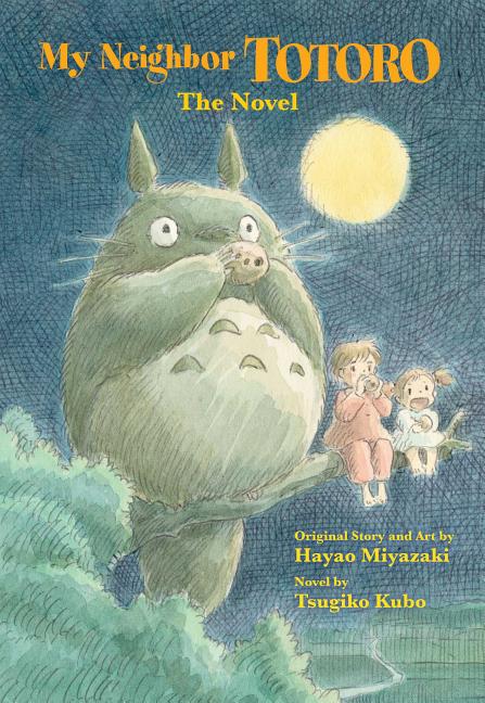 Item #266145 My Neighbor Totoro: The Novel. Tsugiko Kubo.