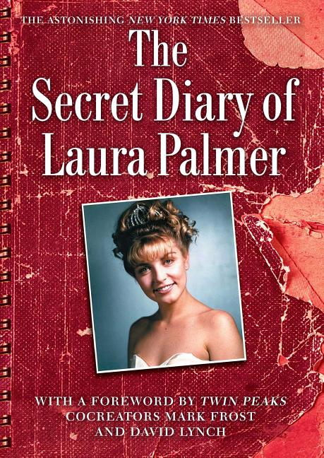 Item #256254 The Secret Diary of Laura Palmer (Twin Peaks Books). Jennifer Lynch.