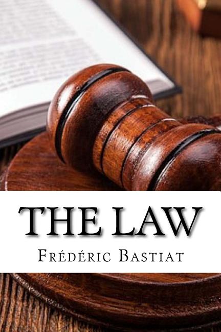 Item #256257 The Law. Frédéric Bastiat