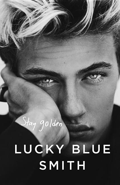 Item #277379 Stay Golden. Lucky Blue Smith