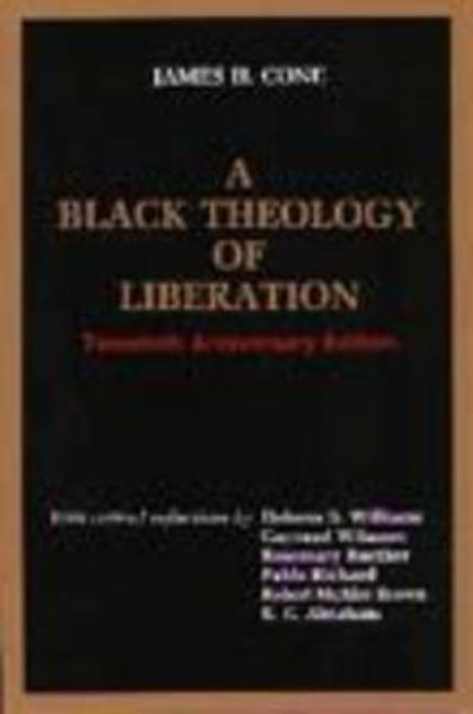 Item #256473 A Black Theology of Liberation. James H. Cone