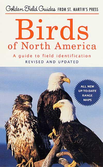 Item #229585 Birds of North America: A Guide To Field Identification (Golden Field Guide from St....