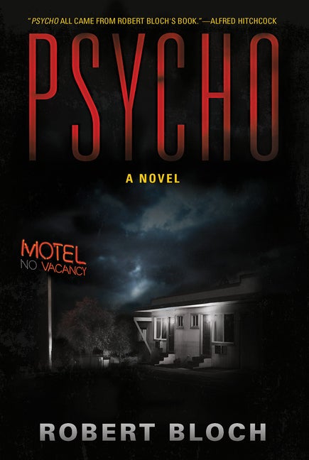 Item #256534 Psycho: A Novel. Robert Bloch