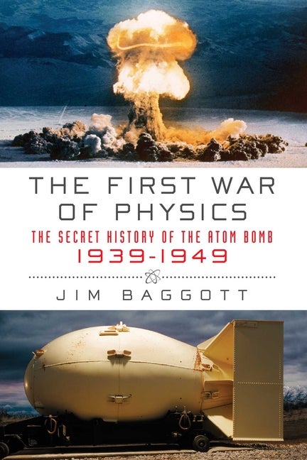 Item #261192 The First War of Physics. Jim Baggott