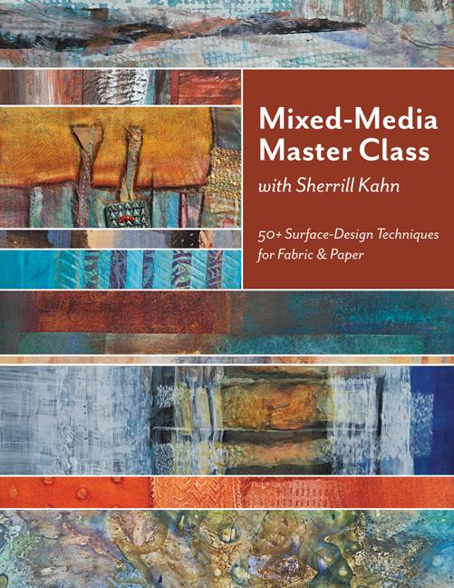 Item #277350 Mixed-Media Master Class with Sherrill Kahn: 50+ Surface-Design Techniques for...