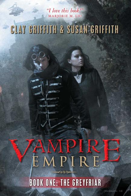 Item #274506 The Greyfriar (Vampire Empire). Clay Griffith, Susan Griffith