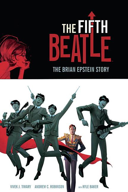 Item #265175 The Fifth Beatle: The Brian Epstein Story Collector's Edition. Vivek Tiwary