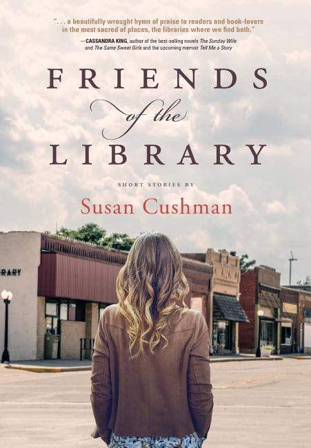 Item #251321 Friends of the Library. Susan Cushman