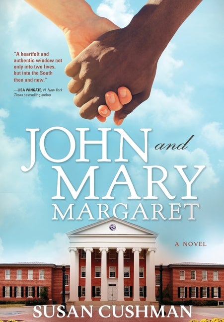 Item #245658 John and Mary Margaret [SIGNED]. Susan Cushman