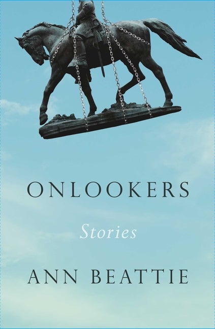 Item #277177 Onlookers: Stories. Ann Beattie.
