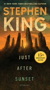 Item #282754 Just After Sunset: Stories. Stephen King