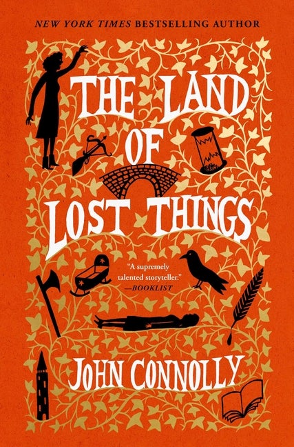 Item #279657 The Land of Lost Things: A Novel (2) (The Book of Lost Things). John Connolly