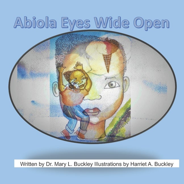 Item #241818 Abiola Eyes Wide Open. Dr. Mary Louise Buckley